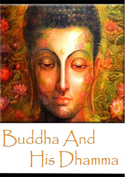 The Buddha and His Dhamma