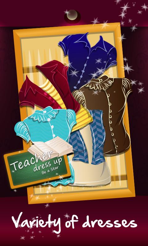 Teacher Dress Up - Be a Star