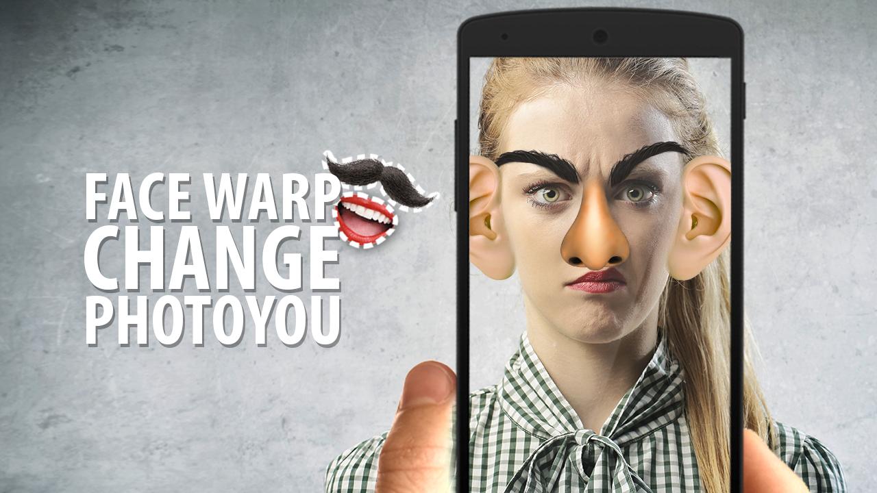 Face Warp Change Photo You