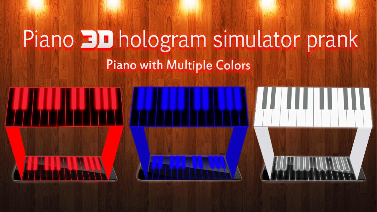 Piano hologram simulator prank
